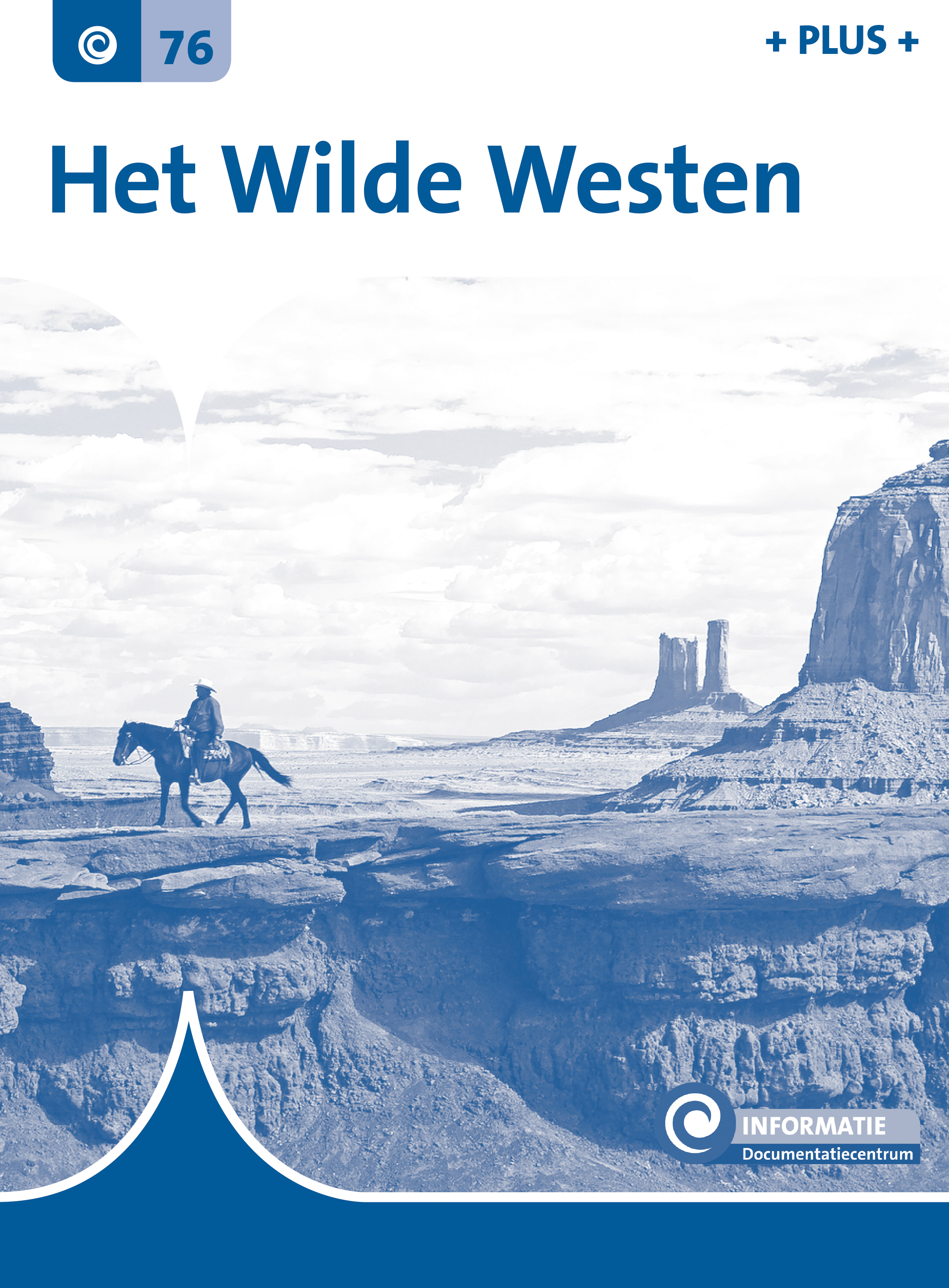 DNKINF076 Het Wilde Westen (plusboekje)